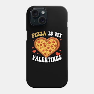 Pizza Is My Valentine Valentines Day Heart Pepperoni Lover Phone Case
