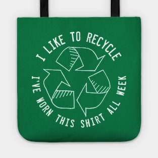 Funny Recycling Quote Joke Tote