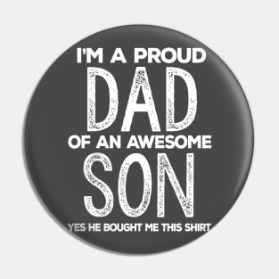 I'm A Proud Dad of An Awesome Son / Funny Dad Pin