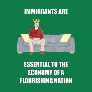 The Sofa King: Immigrants are Essential T-Shirt