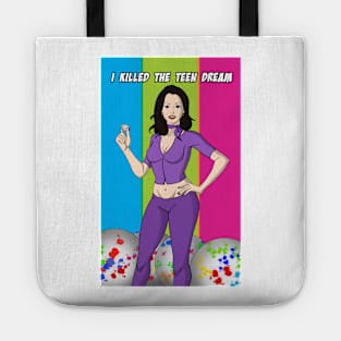 I Killed The Teen Dream Tote