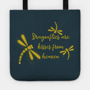 Dragonflies Are Kisses From Heaven Tote