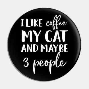 Funny Cat And Coffee Lover Pin