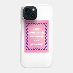 Positive Affirmation Phone Case