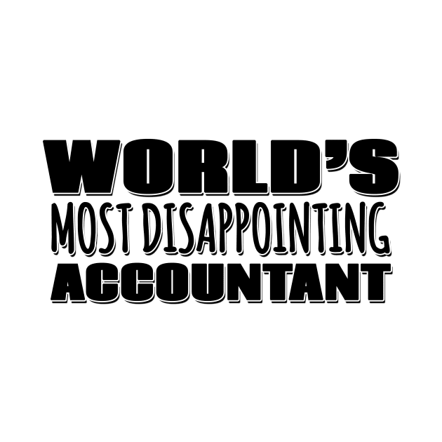 World's Most Disappointing Accountant by Mookle