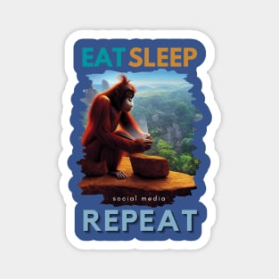 Eat, Sleep, Social Media, Repeat - funny Social Media addict print Magnet