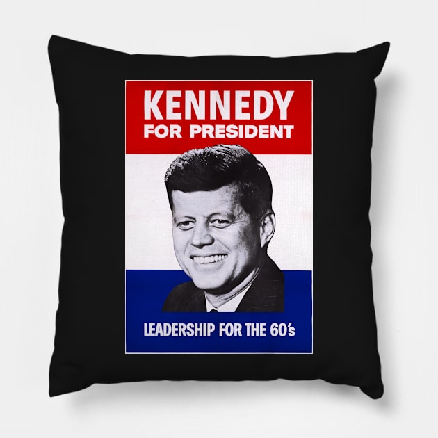 Beautifully Retouched and Enhanced JFK for President: Leadership for the 60's Print Pillow by vintageposterco