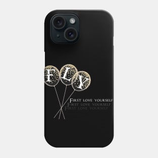 F-L-Y first love yourself T-Shirt Phone Case