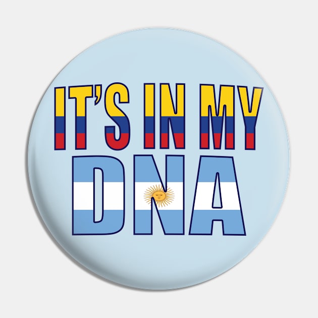 Colombian And Argentinian Mix Heritage DNA Flag Pin by Just Rep It!!