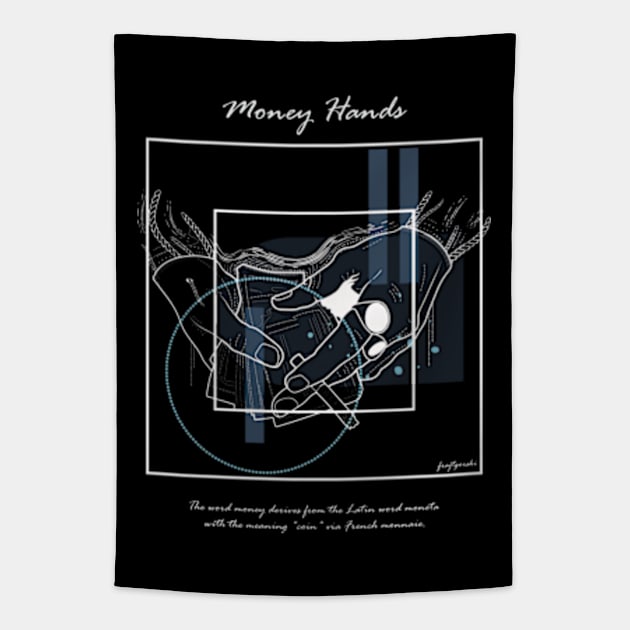 Money Hands version 5 Tapestry by Frajtgorski