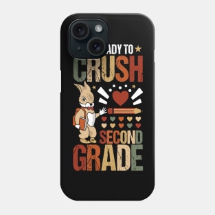 I'm Ready To Crush Second Grade Back To School Cute Rabbit! Phone Case