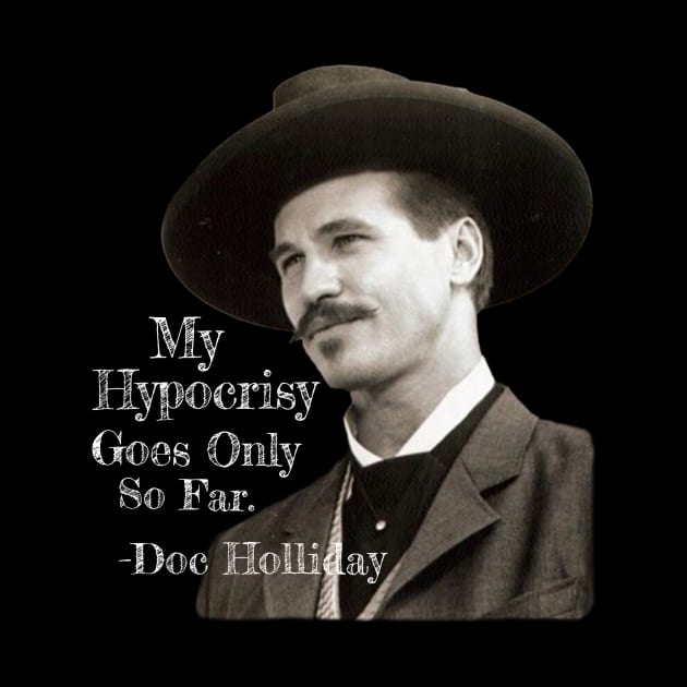 TOMBSTONE QUOTE DOC HOLLIDAY by Cult Classics