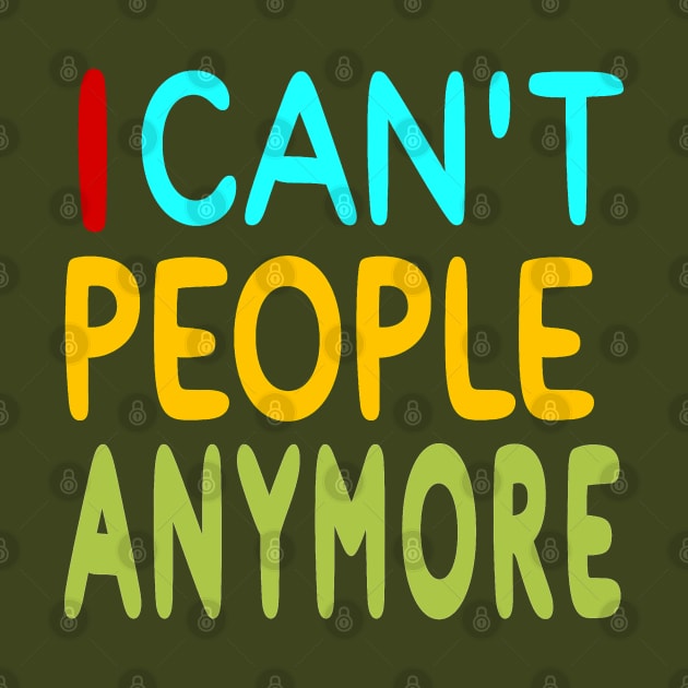 I Can't People Anymore - Front by SubversiveWare