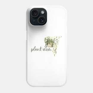 Plant Mom Single Plant Phone Case