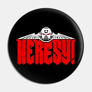 Heresy v2 Pin