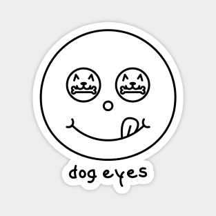 Dog Eyes Woof Eyes Puppy Eyes Magnet