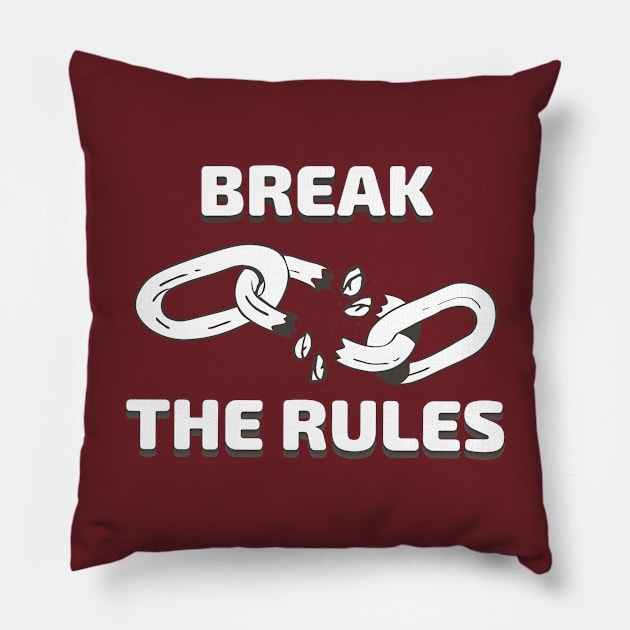 Break the rules Pillow by SnazzyCrew