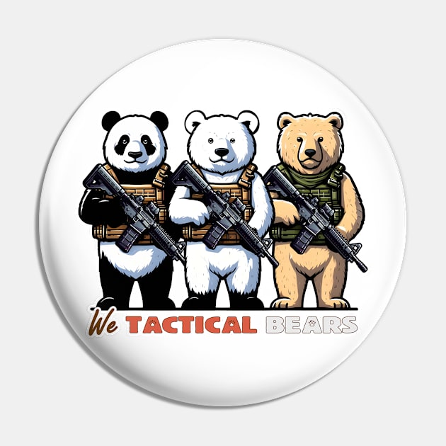 We Tactical Bears Pin by Rawlifegraphic