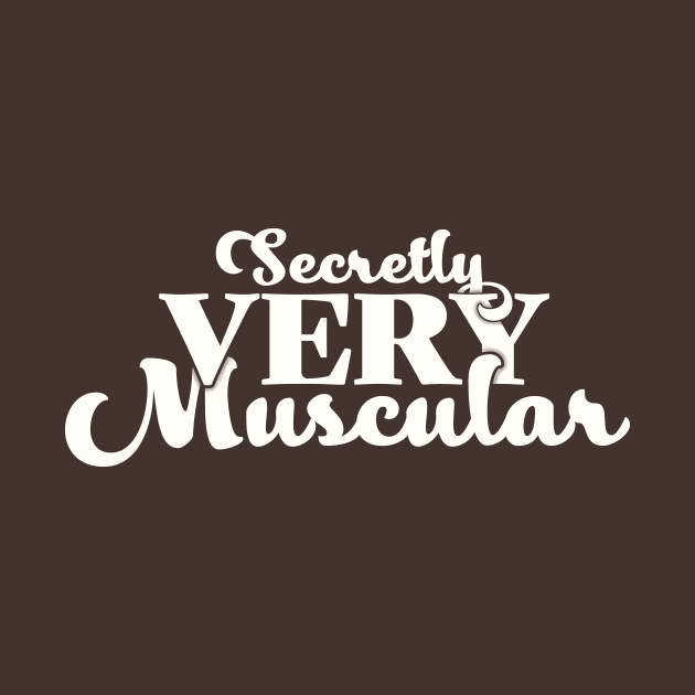 Secretly Very Muscular by Jake Ingram