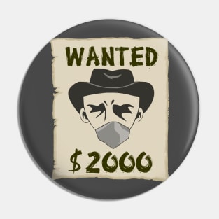 Wanted $2000 Pin