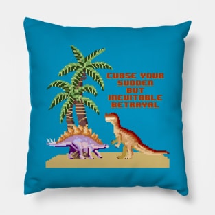 Curse Your Sudden But Inevitable Betrayal Pillow