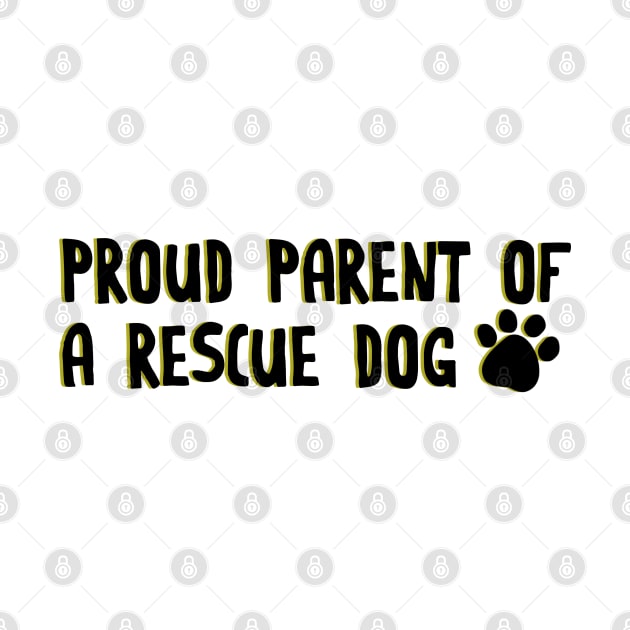 Proud parent of a rescue dog by tubeklon