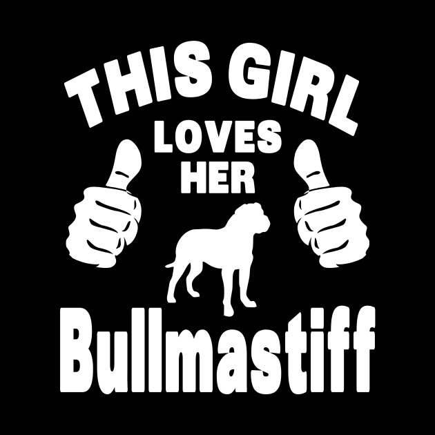 Bullmastiff Lover - This Girl Loves Her Bullmastiff by Yesteeyear