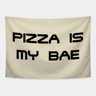 PIZZA IS MY BAE - MINIMALIST Tapestry