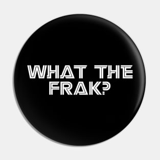 What the FRAK Pin