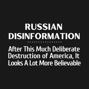 Russian Disinformation T-Shirt