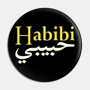 Habibi (My love in both Arabic and English) Pin