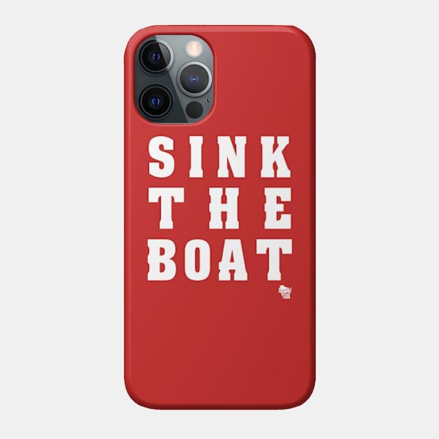 Sink The Boat - Wisconsin - Phone Case