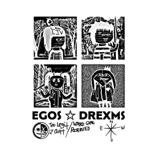 W3IRD GVNG ''EGOS + DREXMS'' (NEGATIVE) T-Shirt