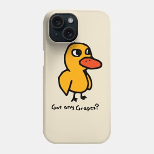 Got any grapes, duck song Phone Case