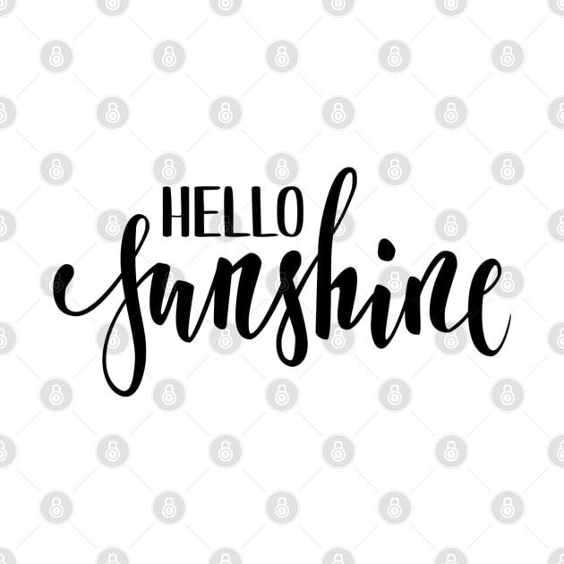 Hello Sunshine Positive Inspiration Quote Artwork by Artistic muss