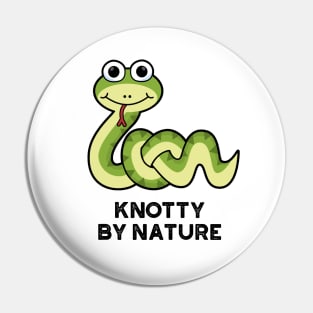 Knotty By Nature Cute Snake Pun Pin