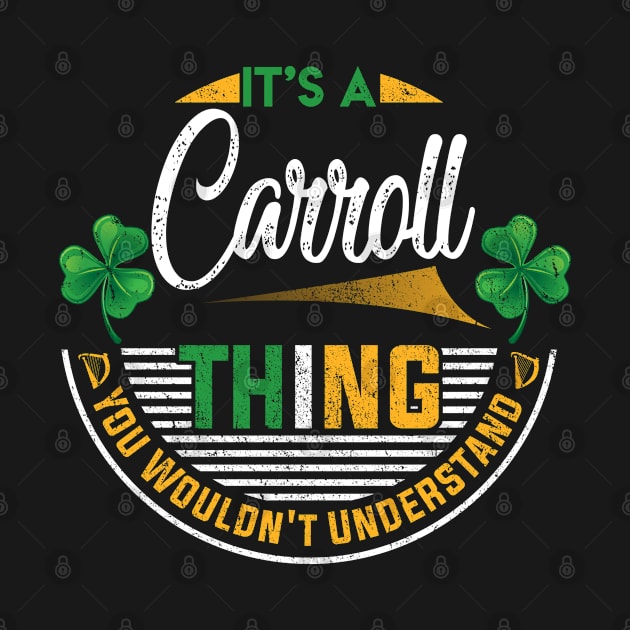 It's A Carroll Thing You Wouldn't Understand by Cave Store