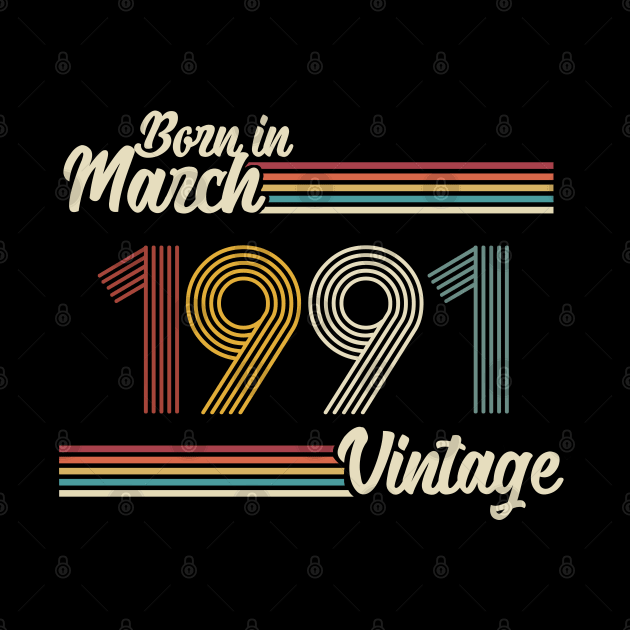 Vintage Born in March 1991 by Jokowow
