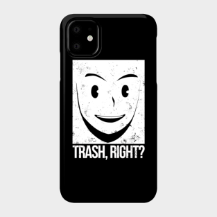Trash Right Meme Phone Cases Iphone And Android Teepublic Au