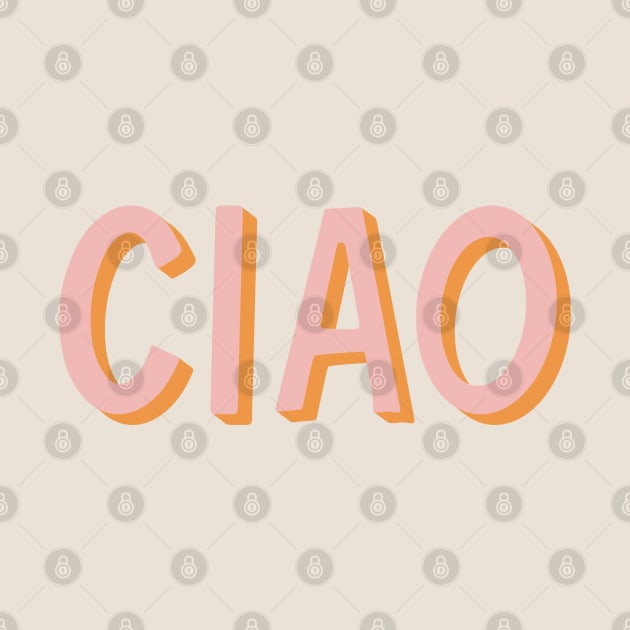 Ciao Hand Lettering by lymancreativeco