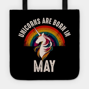 Unicorns Are Born In May Tote