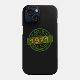 Made in 71 All Original Parts Phone Case