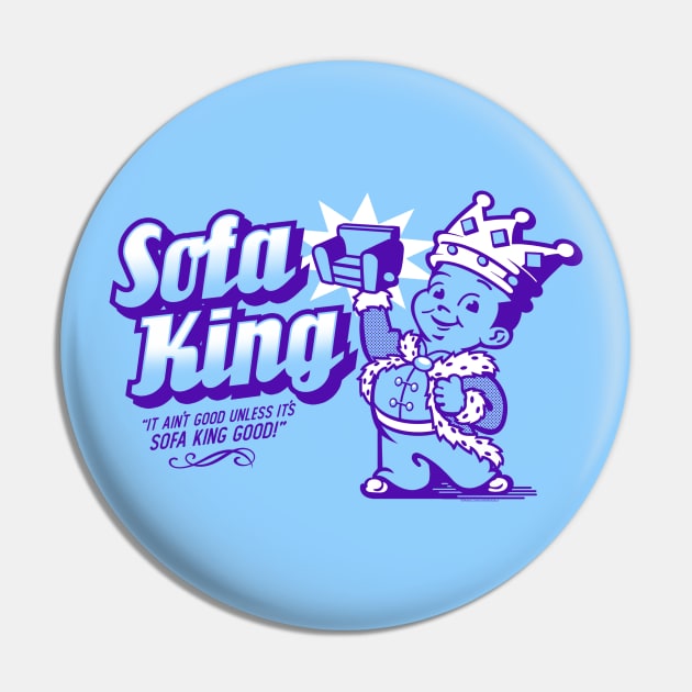 SOFA KING Pin by ROBZILLA