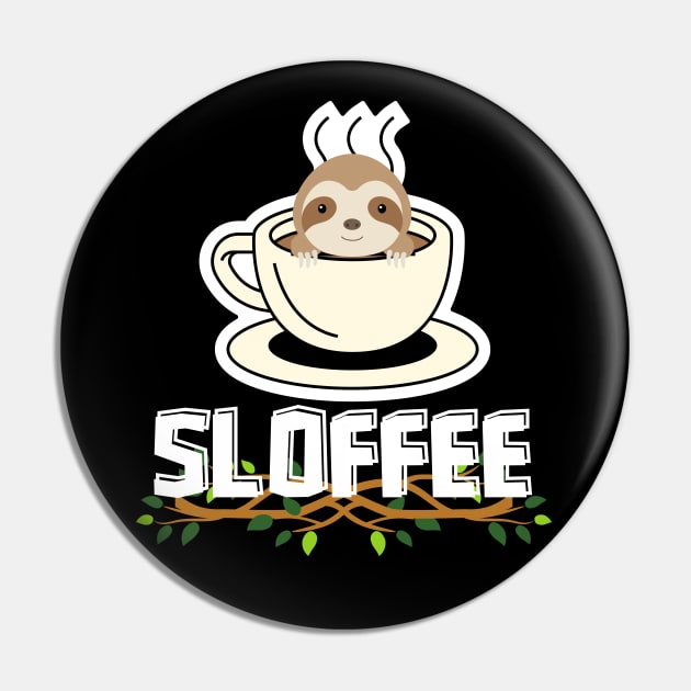 Sloffee Funny Sloth Pun Pin by EACreaTeeve