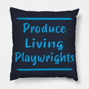 Produce Living Playwrights Pillow