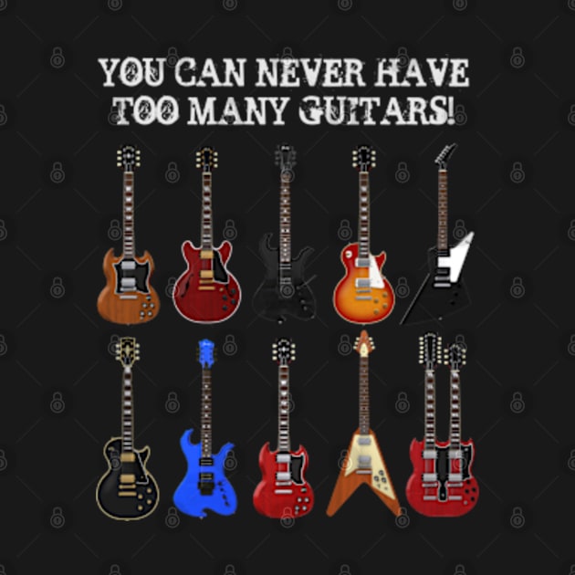 You Can Never Have Too Many Guitars by PhantomLiving