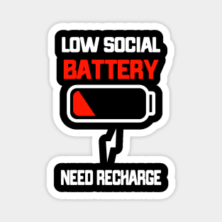 Low Social Battery Need Recharge Introvert Magnet