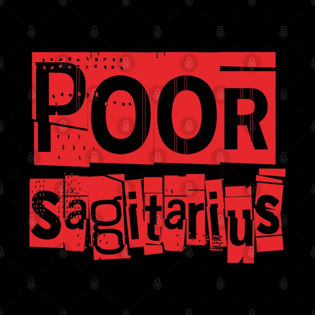 Poor Sagitarius-Horoscope by CreatenewARTees