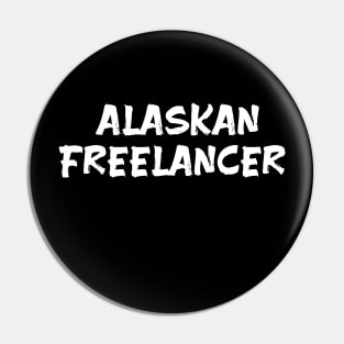 Alaskan Freelancer for freelancers of Alaska Pin