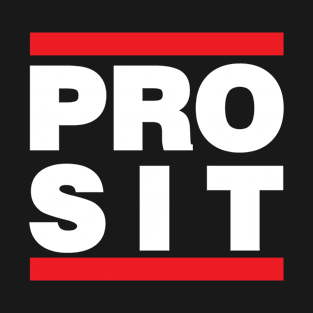 Funny Saying PRO SIT T-Shirt